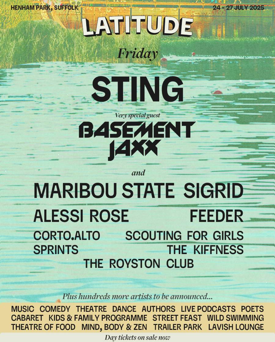 sting, basement jaxx, maribou state, sigrid, alessi rose, feeder, corto.alto, scouting for girls, sprints, the kiffness and the royston club play on the friday of latitude